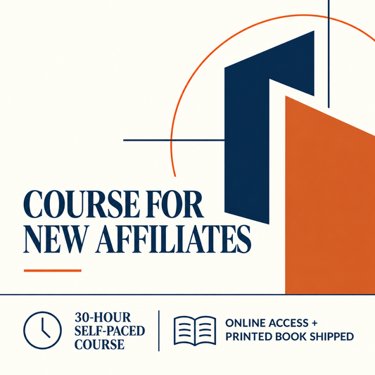 Course for New Affiliates — 30-Hour Self-Paced Course