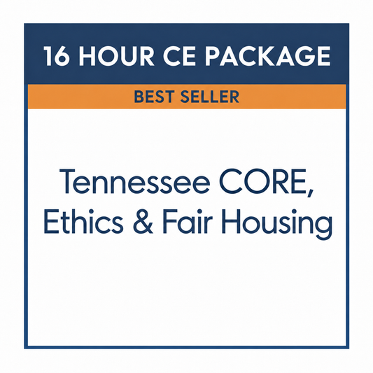 16 Hour Package · Tennessee Core, Ethics & Fair Housing