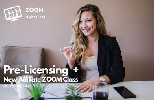 LIVE Zoom Night Class: Pre-Licensing & New Affiliate